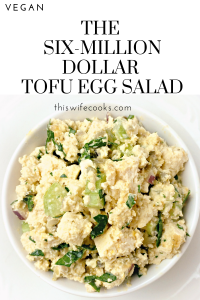 The Six-Million Dollar Tofu Egg Salad! -This is the preparation method as it appears in the book Mastering the Art of Vegan Cooking.| thiswifecooks.com #tofurecipes #veganeggsalad #thiswifecooksrecipes #healthyveganrecipes #easysandwichrecipes #makeaheadrecipes