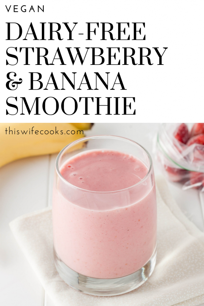 Vegan Strawberry & Banana Smoothie - Three ingredient is all you need to whip up this dairy-free and vegan version of the classic smoothie favorite!