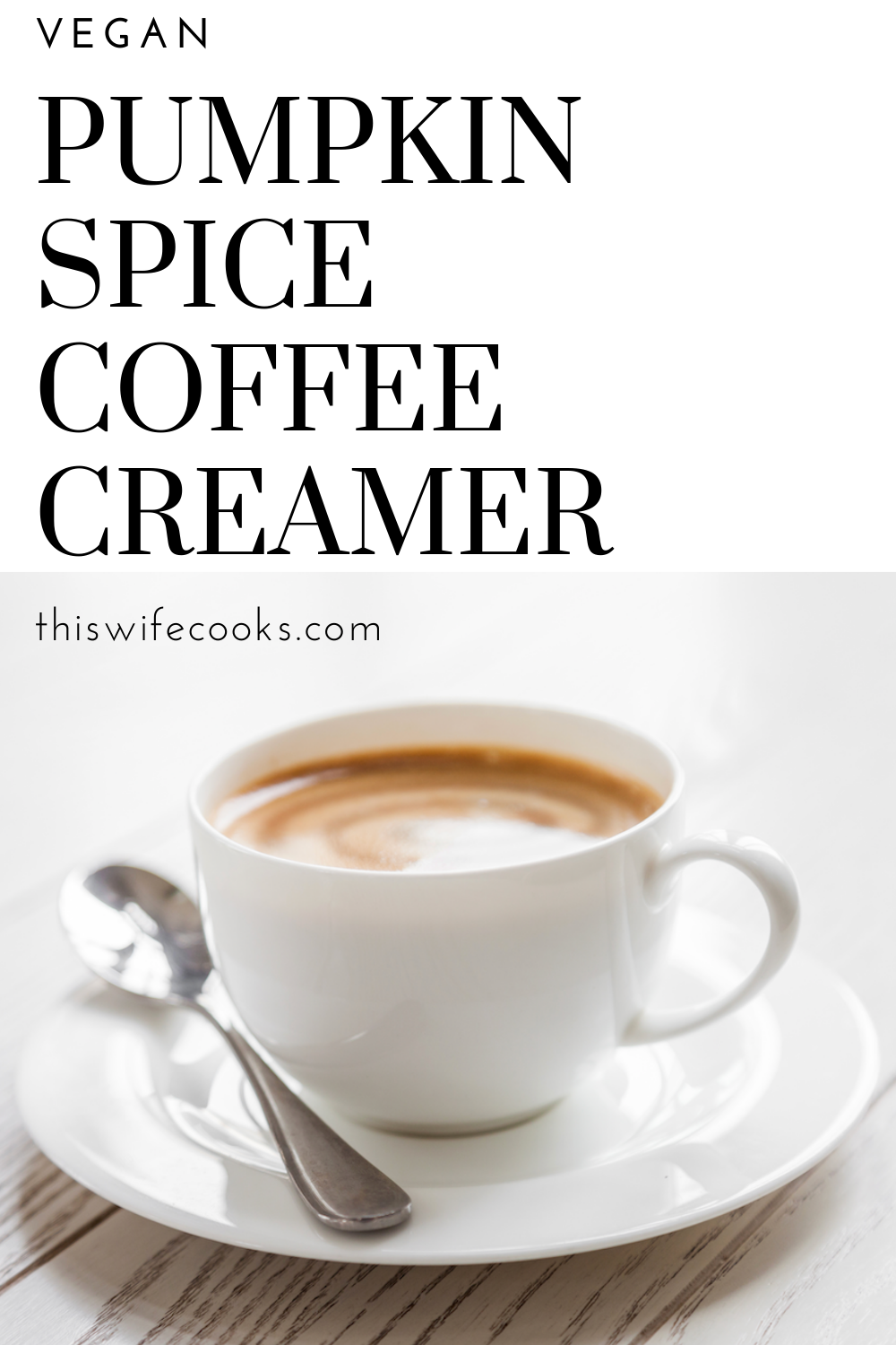 Dairy Free Pumpkin Spice Coffee Creamer - 5 ingredients and 5 minutes is all you need to whip up this flavorful coffee creamer! via @thiswifecooks