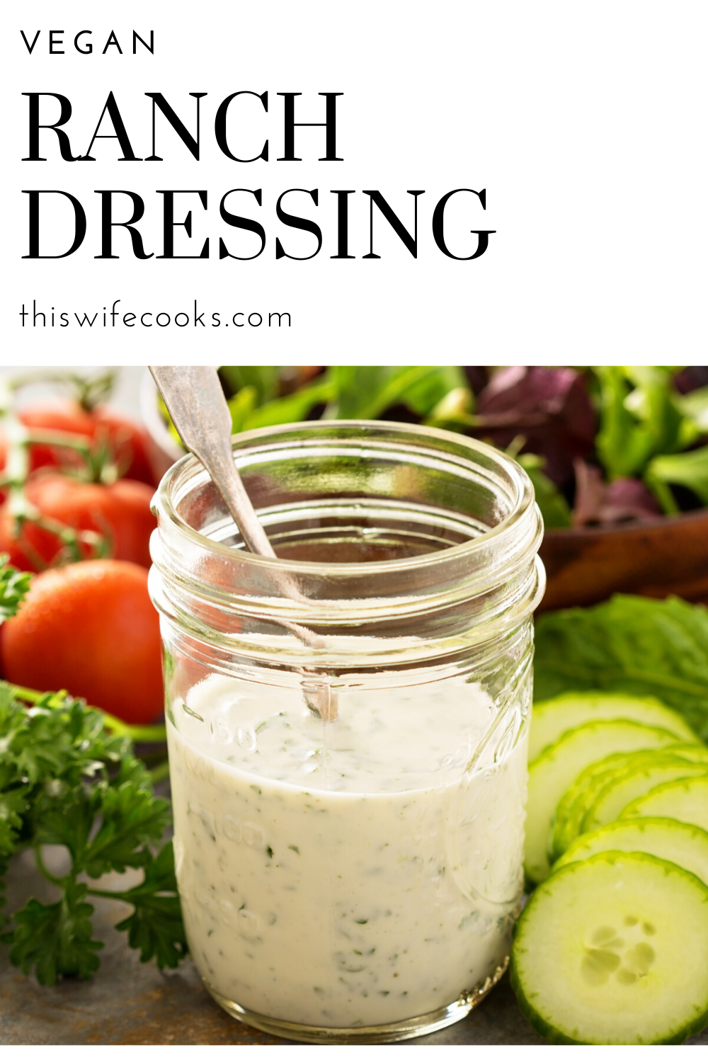 Easy Vegan Ranch Dressing - Six simple ingredients and all the classic ranch flavor you love in an easy to make dressing and dip. via @thiswifecooks
