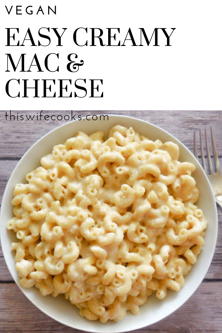 Creamy Vegan Mac & Cheese Recipe - This Wife Cooks