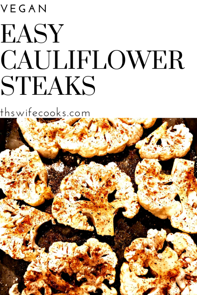 Easy Vegan Cauliflower Steaks | Ready in 30 minutes or less! 