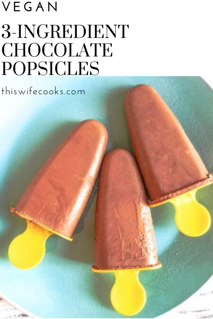 3 Ingredient Vegan Chocolate Popsicles | A kid favorite! And there's even a secret, high protein ingredient!