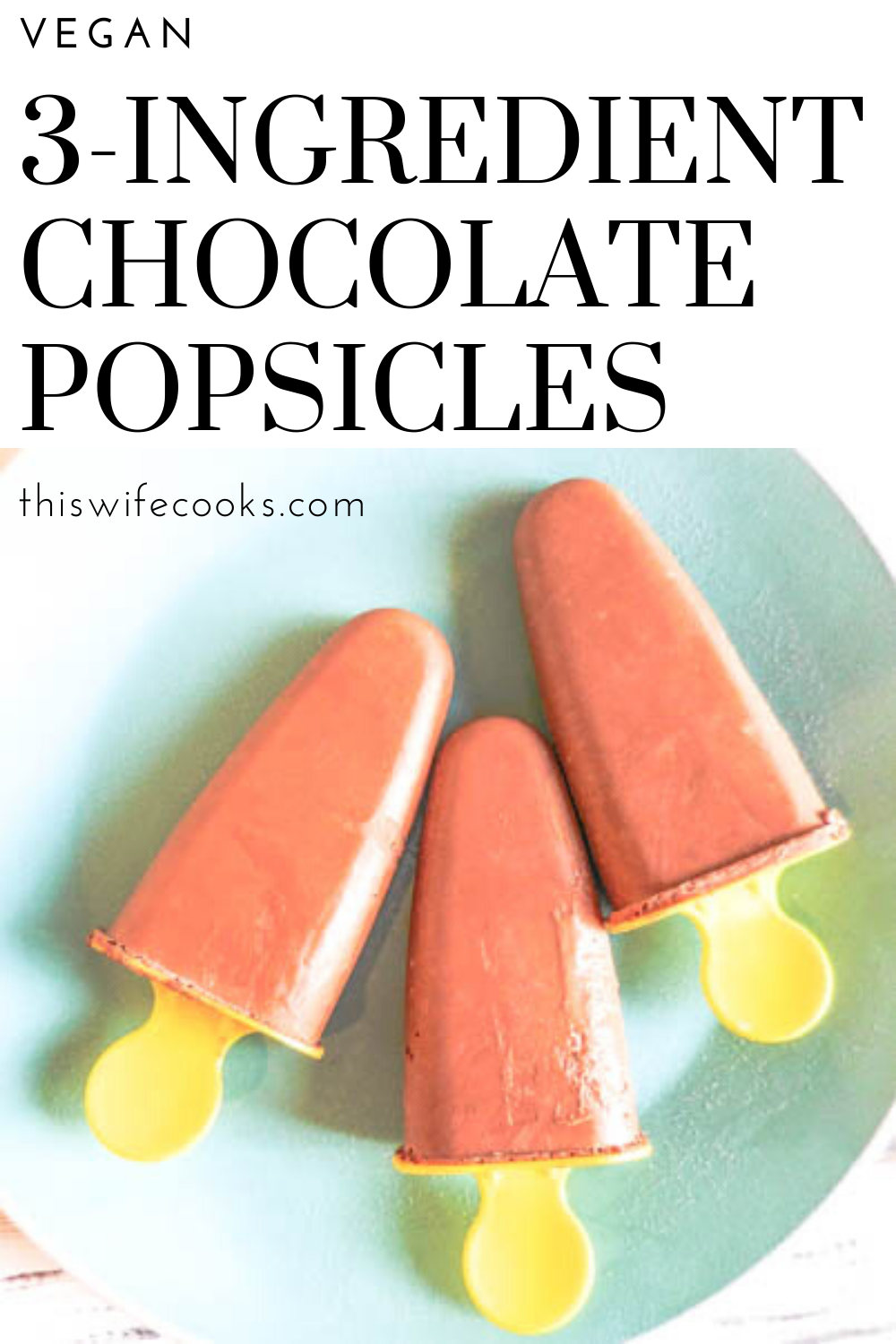 3-Ingredient Vegan Chocolate Popsicles - These popsicles received two-thumbs up from the kids. And there's even a secret, high protein ingredient! via @thiswifecooks