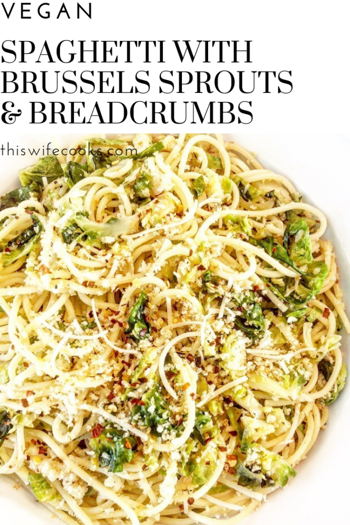 Spaghetti with Brussels Sprouts and Breadcrumbs | thiswifecooks.com