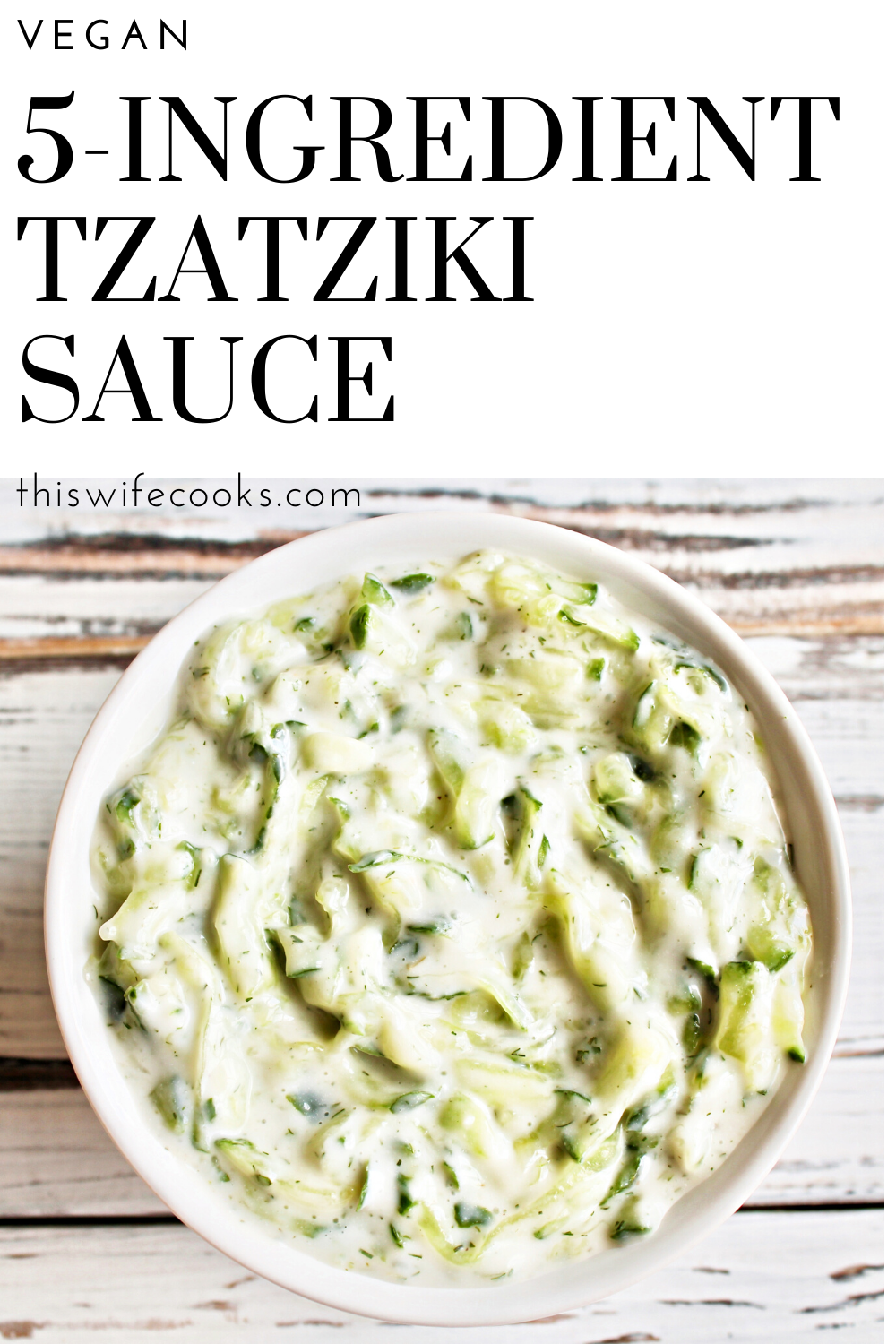 5-Ingredient Vegan Tzatziki Sauce - Add Mediterrranean flair to fresh vegetables & pita bread, sandwiches & wraps. Drizzle over falafel, kabobs, burgers, or use as a  dressing for salads. via @thiswifecooks