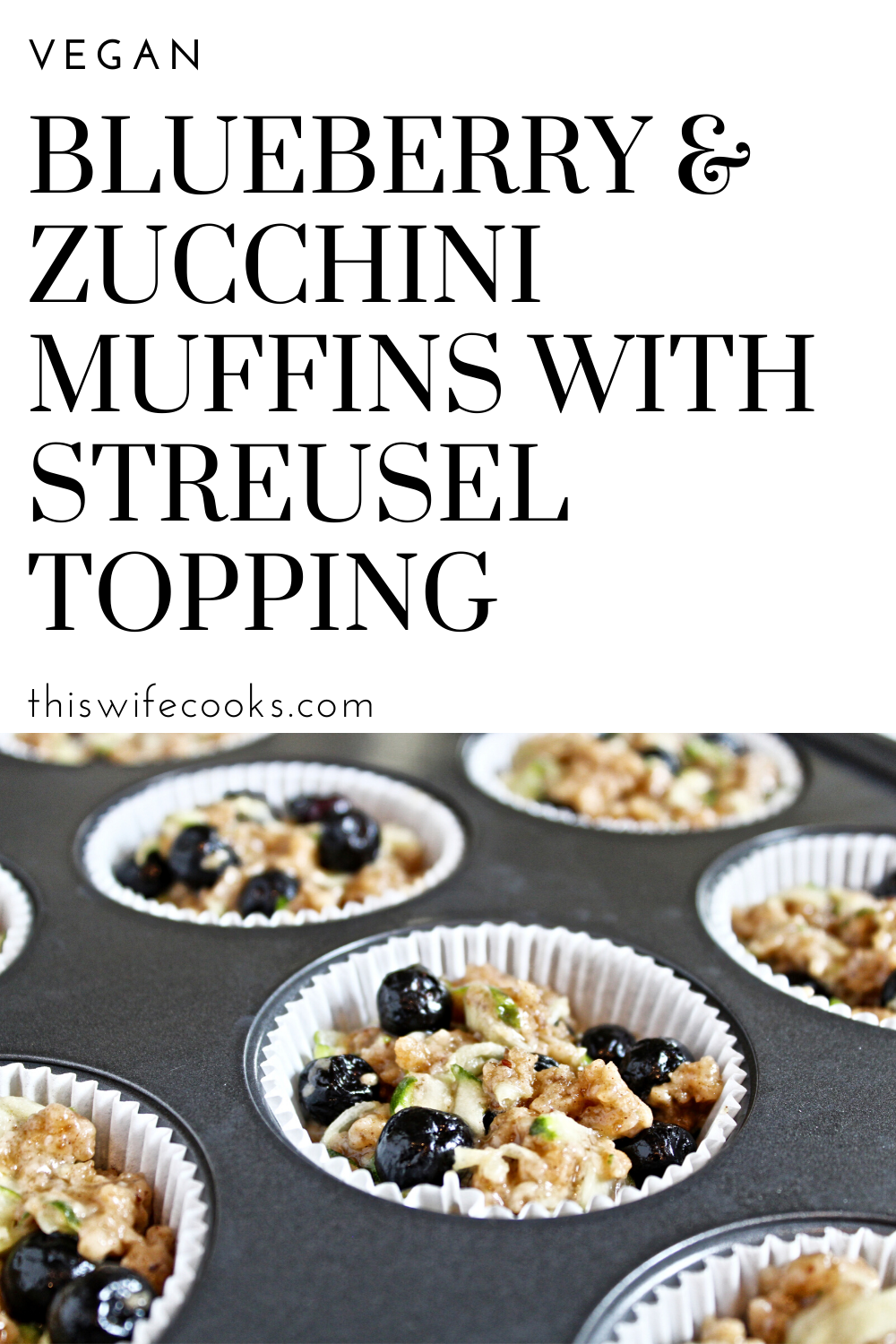 Blueberry and Zucchini Muffins with Streusel Topping - Sweet and savory flavors of the season shine in these quick easy vegan blueberry zucchini muffins that are perfect for breakfast or snacking! via @thiswifecooks