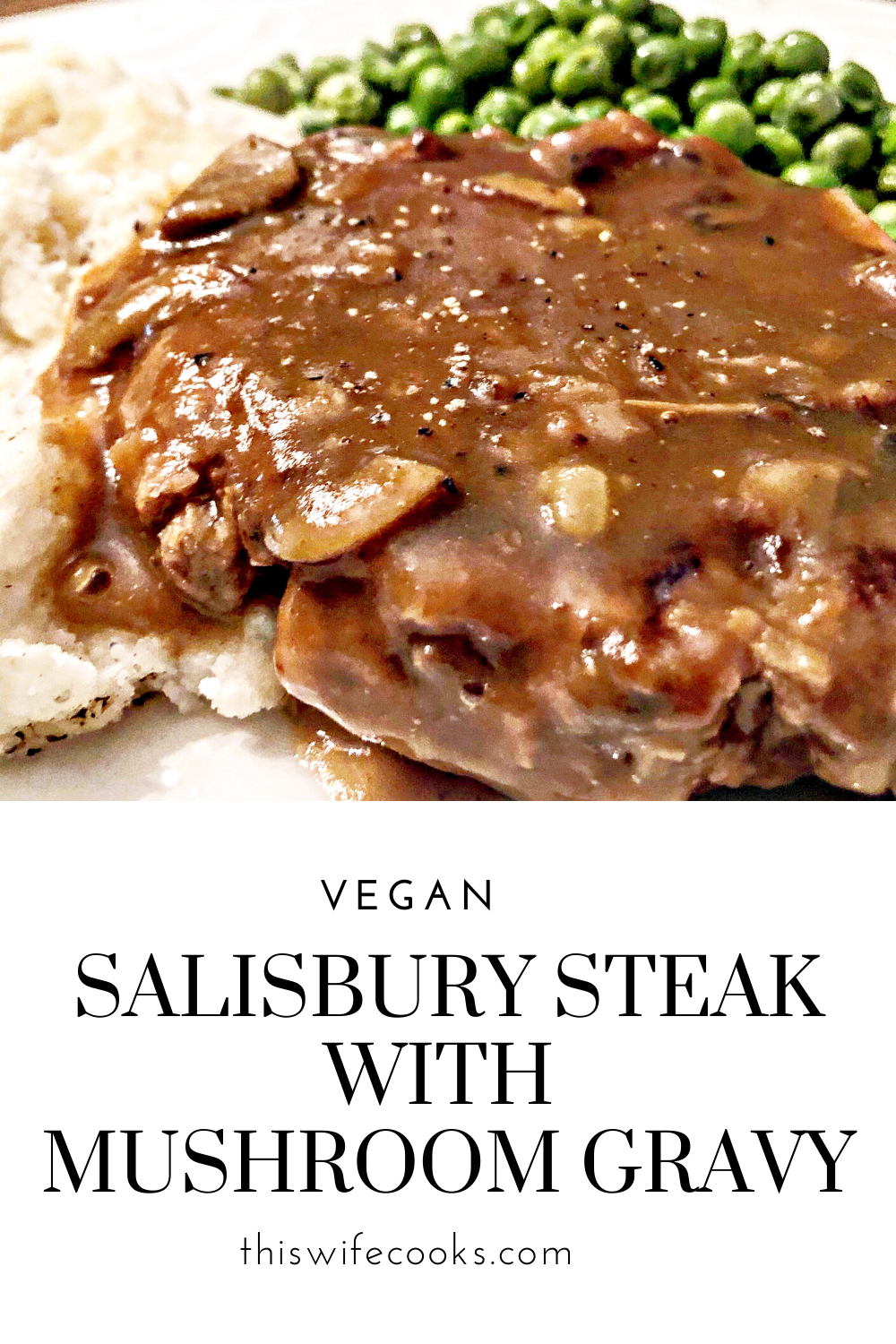 Vegan Salisbury Steak with Mushroom Gravy - Simple and satisfying, old school stick to your ribs comfort food. This one is sure to become a family favorite! via @thiswifecooks