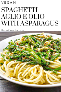 Spaghetti Aglio e Olio with Asparagus and Homemade Pecan Parmesan