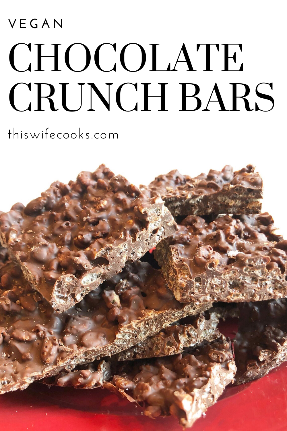 Vegan Chocolate Crunch Bars - Super quick & always popular! Perfect for holidays, class parties or any time you're craving a sweet & simple candy treat. via @thiswifecooks