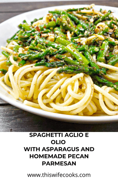 Spaghetti Aglio e Olio with Asparagus via @thiswifecooks