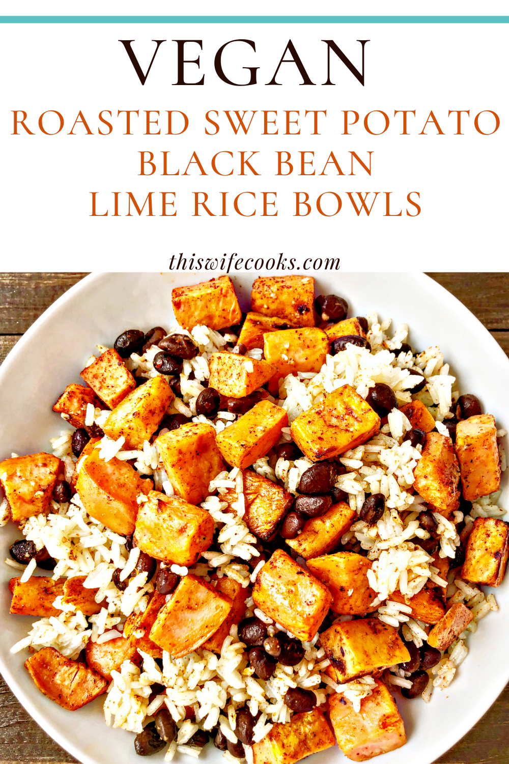 Roasted Sweet Potato, Black Bean and Lime Rice Bowls | A colorful, tasty, satisfying, protein-packed, budget-friendly meal, you can have on the table in about 30-40 minutes! | thiswifecooks.com | #healthyveganrecipes #ricebowlrecipes #roastedsweetpotato via @thiswifecooks