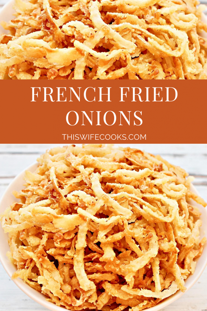 French Fried Onions ~ Super crispy, loaded with flavor, and easy to make. Fried onions are great for topping burgers, soups, salads, and casseroles. Once you see how quick and simple it is to make your own - and taste the difference! - you'll never go back to the canned stuff again.