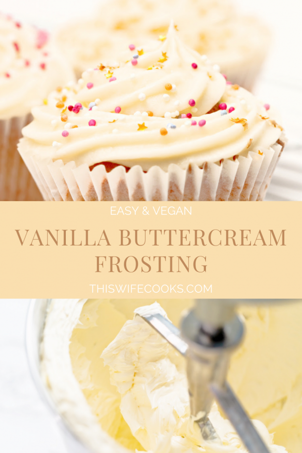 Vanilla Buttercream Frosting ~ Vegan Recipe ~ This Wife Cooks™