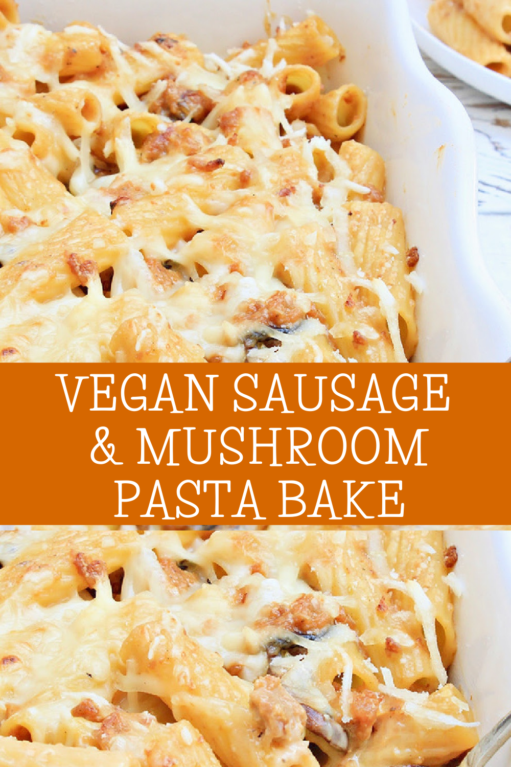 Vegan Sausage and Mushroom Pasta Bake ~ A hearty and comforting casserole made with sweet Italian sausage and mushrooms in a creamy, dairy-free white sauce. Ready to serve in about 30 minutes! via @thiswifecooks