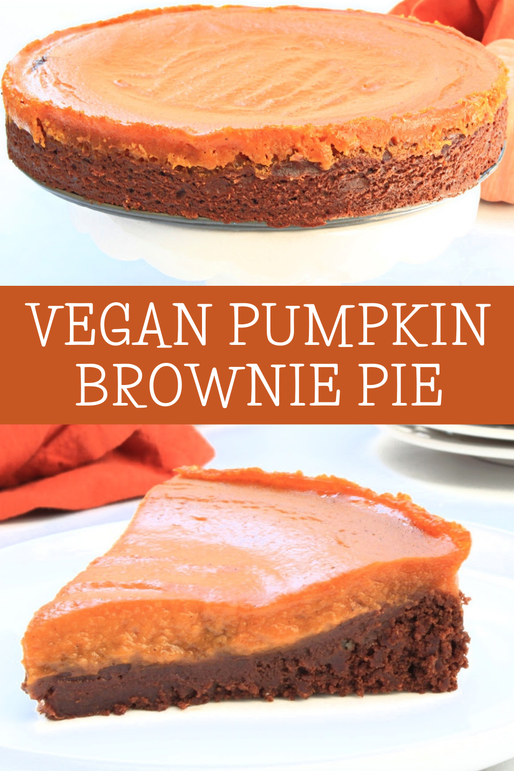 Pumpkin Brownie Pie ~ A dairy-free mashup of two favorite desserts - rich, fudgy brownies and creamy pumpkin pie! Perfect for Thanksgiving or Halloween! via @thiswifecooks