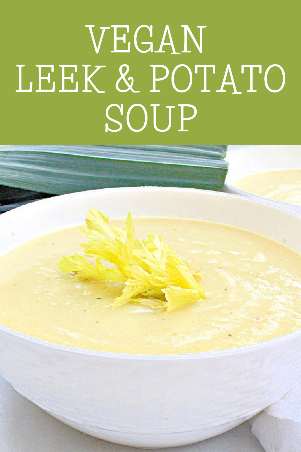 Vegan Leek and Potato Soup ~ This simple and savory, budget-friendly soup is easy to make in 30 minutes or less! via @thiswifecooks
