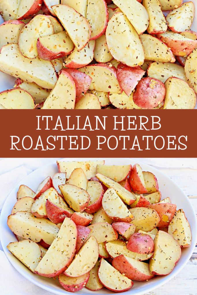 Italian Roasted Potatoes ~ Red potatoes tossed with simple ingredients. Easy, budget-friendly, and goes with just about everything!