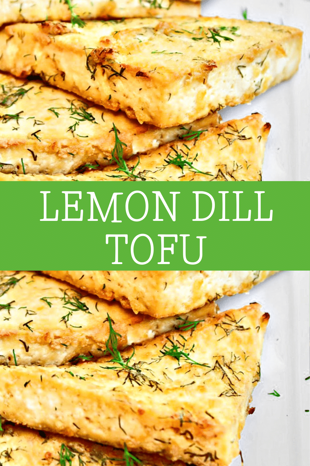 Lemon Dill Tofu ~ Extra-firm tofu coated in the bright flavors of tangy lemon and fresh dill then baked to crisp perfection! via @thiswifecooks