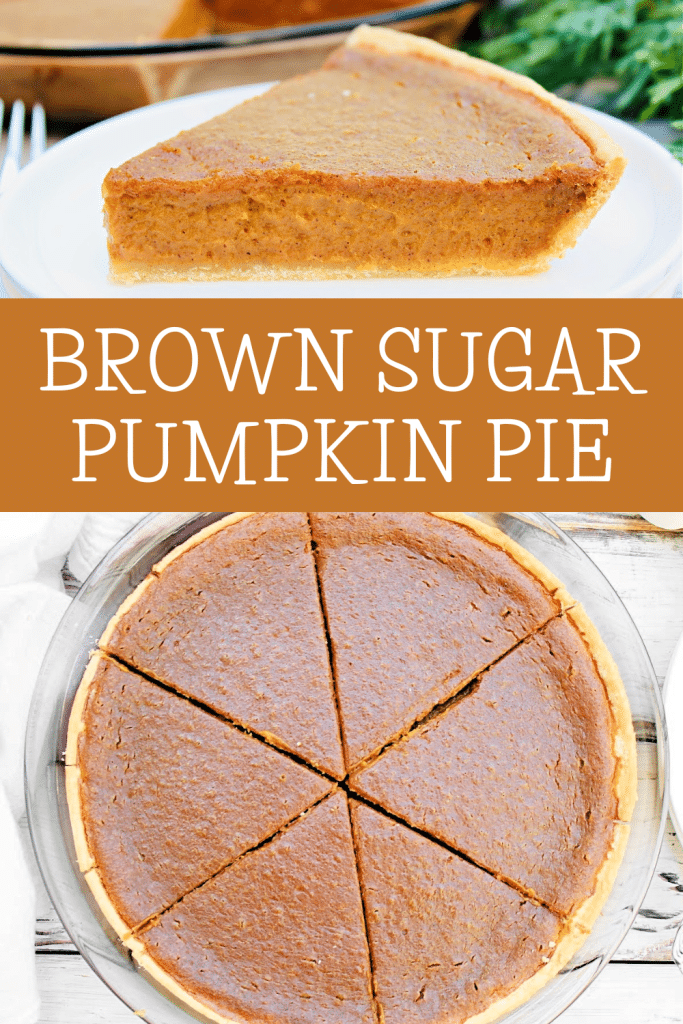Brown Sugar Pumpkin Pie ~ Dark brown sugar adds a rich, molasses-like sweetness to classic pumpkin pie. Perfect for the holiday table!