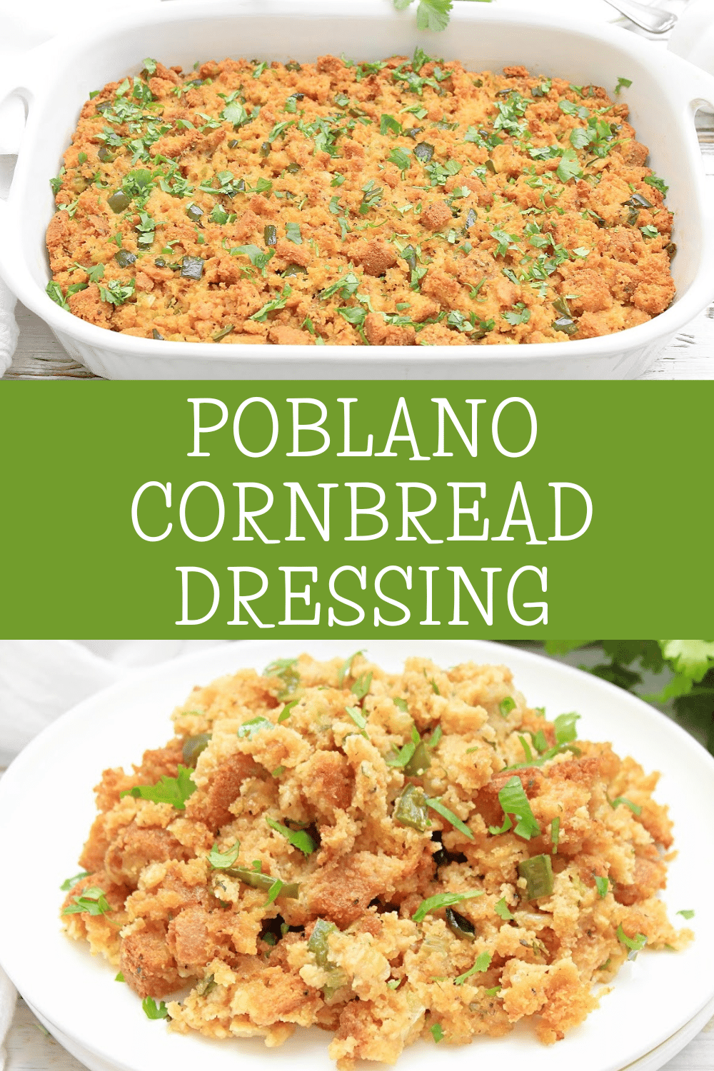 Poblano Cornbread Dressing ~ Easy Tex-Mex holiday casserole combining smoky poblano chiles with toasted cornbread! #vegetarian #vegan via @thiswifecooks