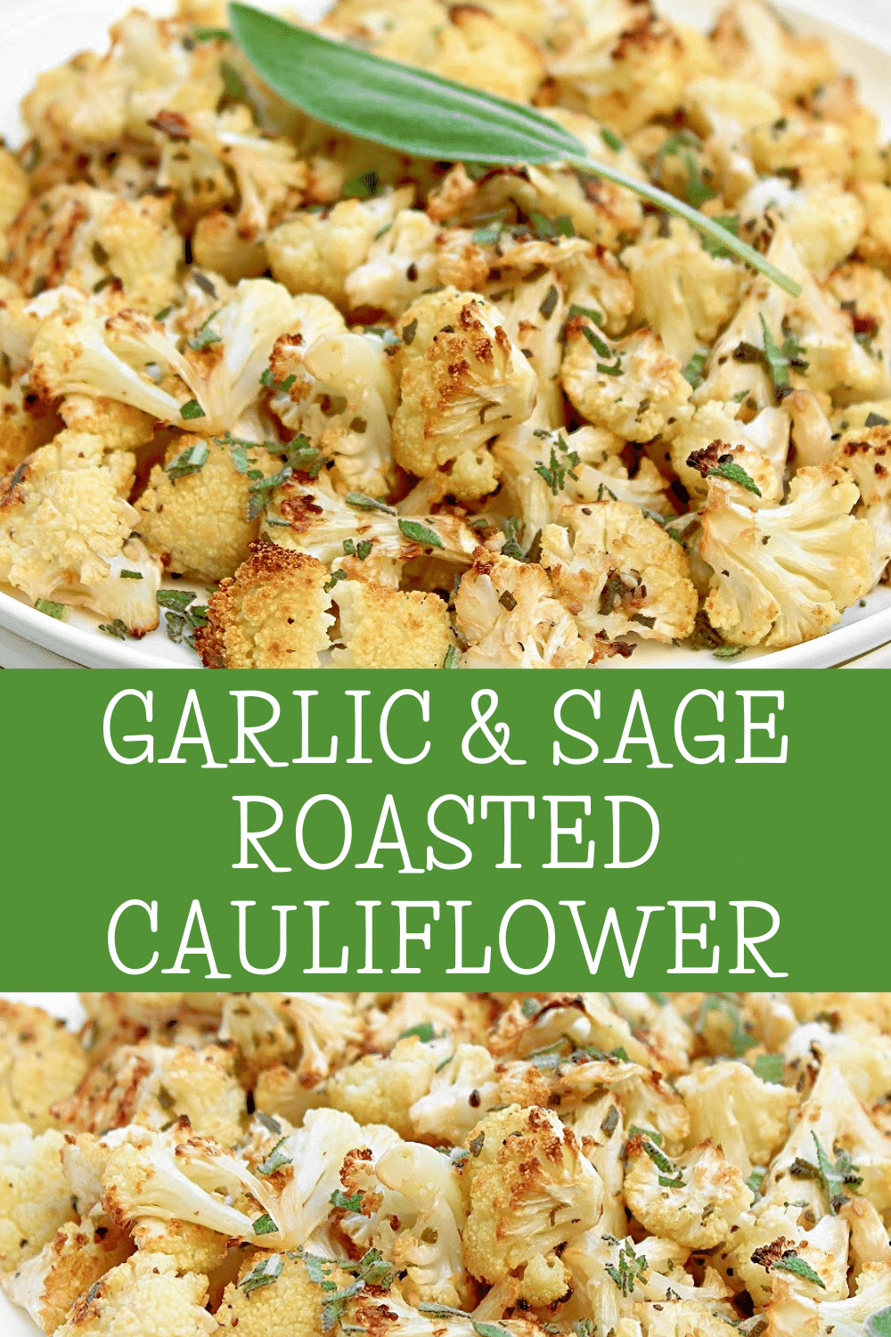Garlic and Sage Roasted Cauliflower ~ Tender cauliflower with aromatic garlic and fresh sage. Easy low-carb side dish for the holidays! via @thiswifecooks