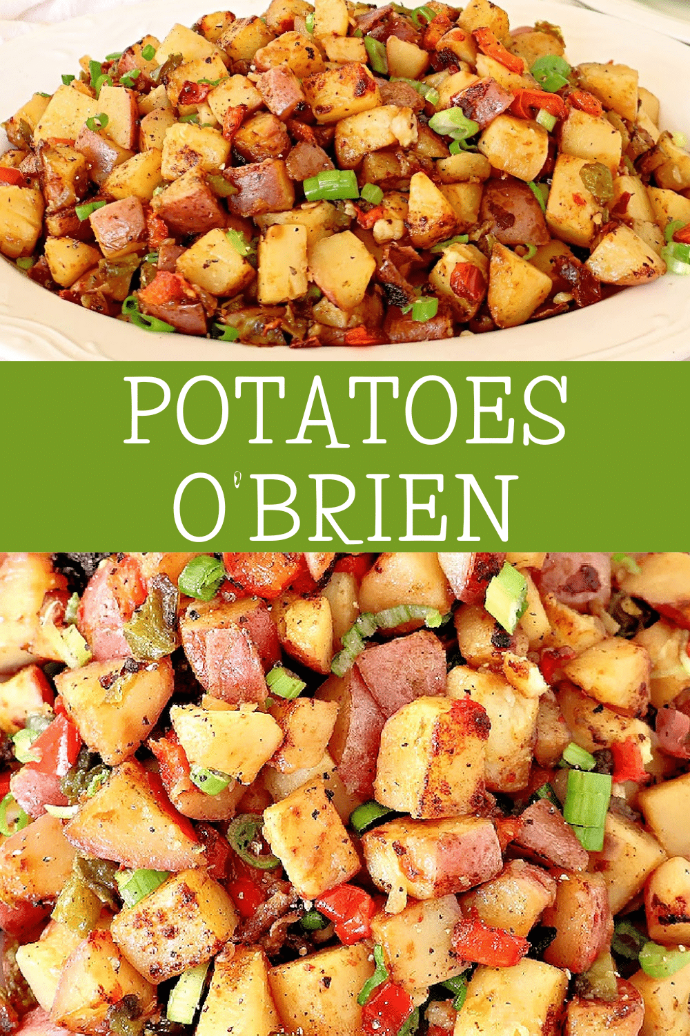 Potatoes O'Brien ~ Easy and classic Irish side dish with crispy potatoes, red and green bell peppers and onions.  via @thiswifecooks
