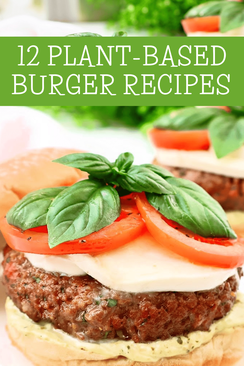 12 Plant-Based Burger Recipes ~ Elevate your summer cookout with these amazing plant-based burgers! via @thiswifecooks