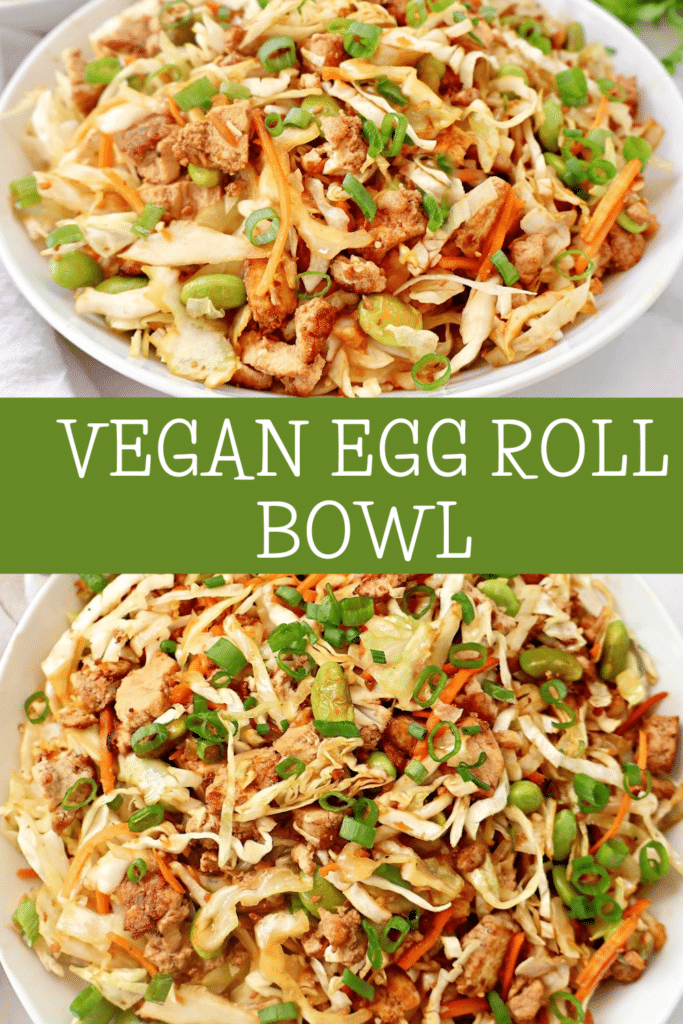 Vegan Egg Roll Bowl ~ The flavor of classic egg rolls in an easy plant-based and low carb dinner.