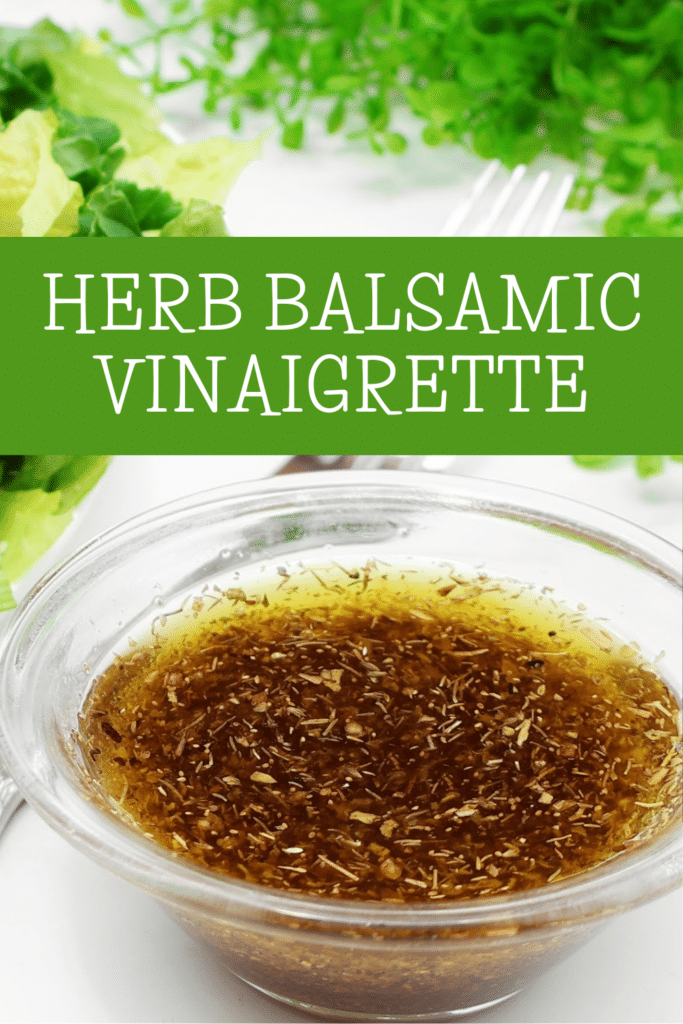 Herb Balsamic Vinaigrette ~ A versatile dressing perfect for drizzling over simple green salads or grilled summer vegetables.