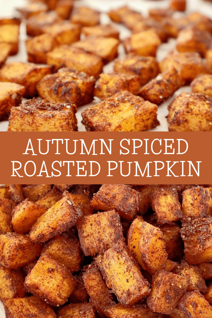 Autumn Spiced Roasted Pumpkin ~ Fresh pumpkin roasted with warm and aromatic spices of the fall season for an easy side dish.