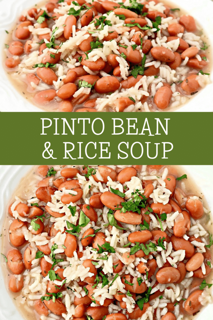 Pinto Bean and Rice Soup ~ Simple and satisfying, this soup combines tender beans, fluffy rice, and fragrant herbs for a cozy meal.