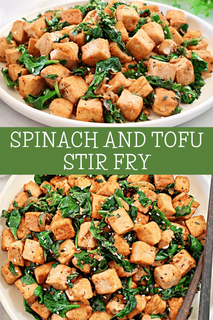 Spinach and Tofu Stir Fry ~ Savory, plant-based stir-fry featuring crisp tofu, sauteed onions, garlic, ginger, and fresh spinach.