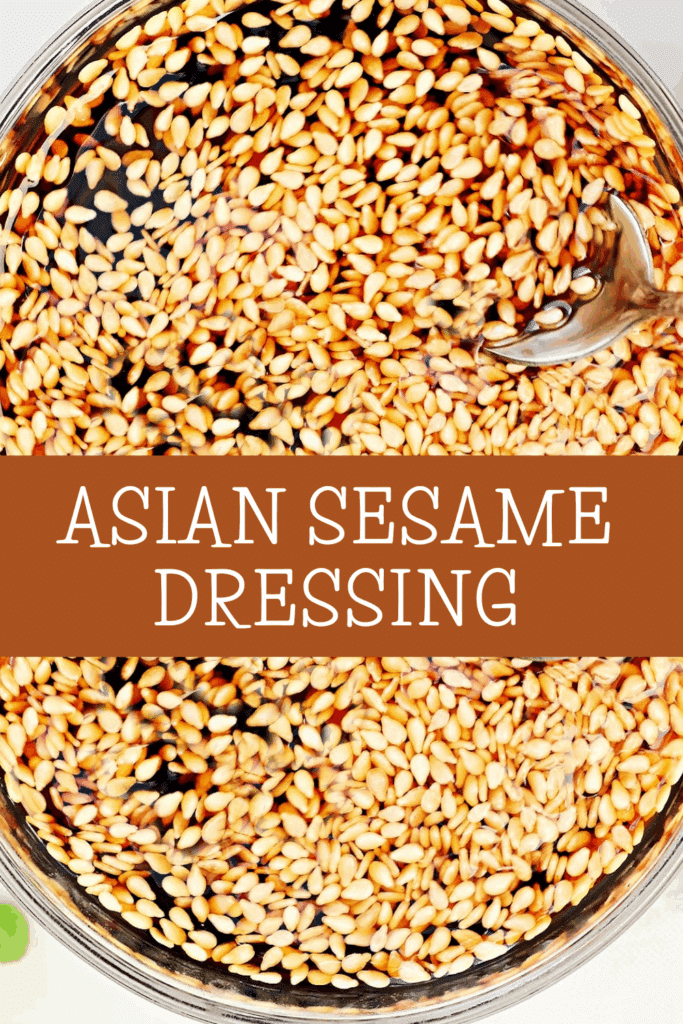 A bowl filled with Asian sesame dressing, showing a mix of sesame seeds and dark liquid, with a spoon partially visible. Text across the image reads Asian Sesame Dressing.