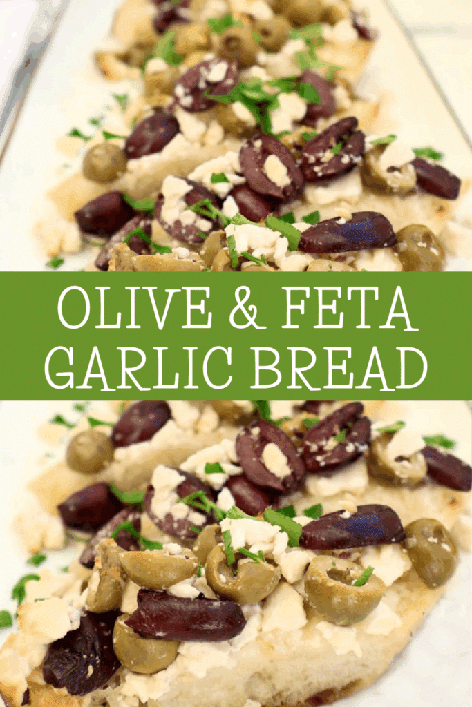 Close-up of garlic bread topped with chopped green and black olives, crumbled feta cheese, and herbs, with a green banner across the center reading Olive & Feta Garlic Bread.