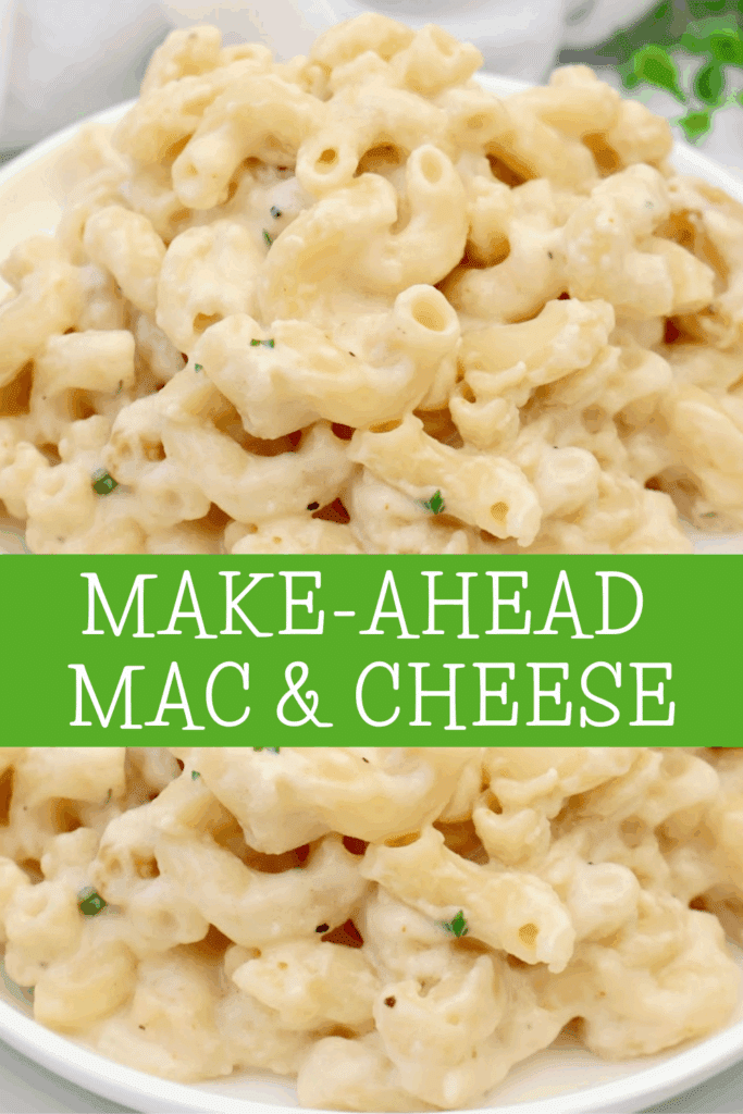 A close-up of creamy make ahead mac and cheese on a white plate, with the text MAKE-AHEAD MAC & CHEESE in bold white letters over a green banner across the center of the image.