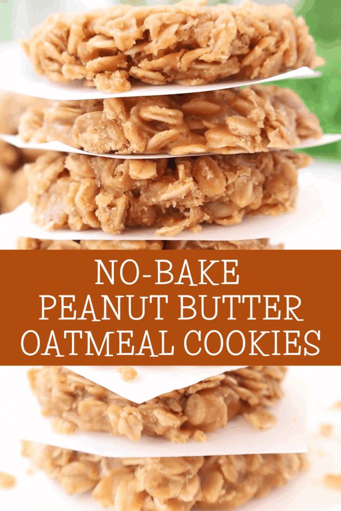 A close-up of stacked no-bake peanut butter oatmeal cookies separated by pieces of white parchment paper, with the text No-Bake Peanut Butter Oatmeal Cookies across the center.