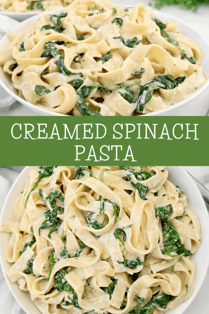 Two bowls of creamy pasta with spinach are shown from above and close up, separated by a green banner with the text CREAMED SPINACH PASTA. The pasta is coated in a white sauce with visible spinach leaves throughout.