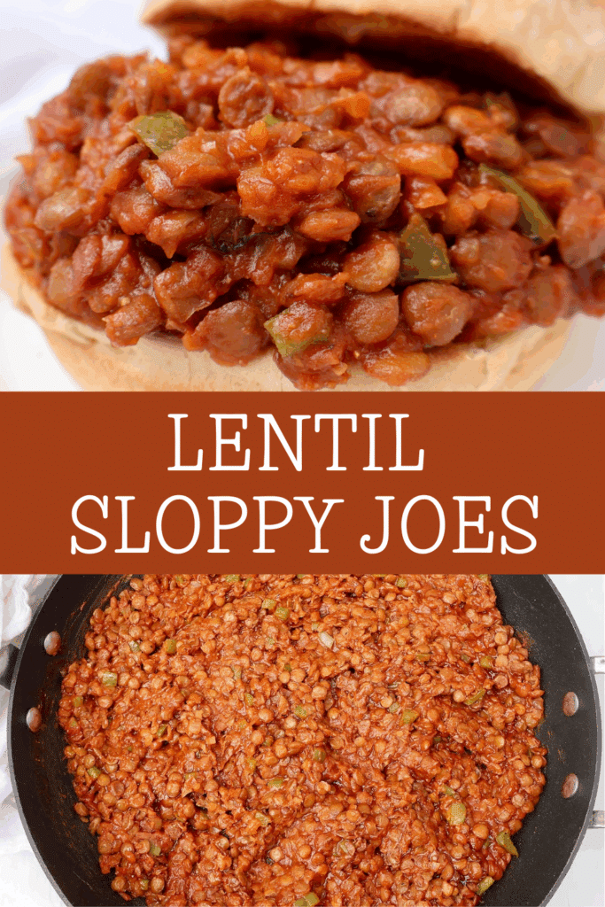 Top: Close-up of a bun filled with saucy lentil sloppy joe mixture. Bottom: Overhead view of a skillet filled with cooked lentil sloppy joe filling. Text in the center reads Lentil Sloppy Joes.