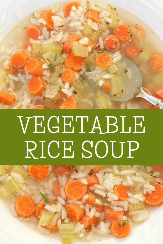 A bowl of vegetable rice soup with visible carrots, celery, rice, and herbs. A spoon is partially submerged in the soup. The words “VEGETABLE RICE SOUP” are overlaid in large white letters on a green banner.