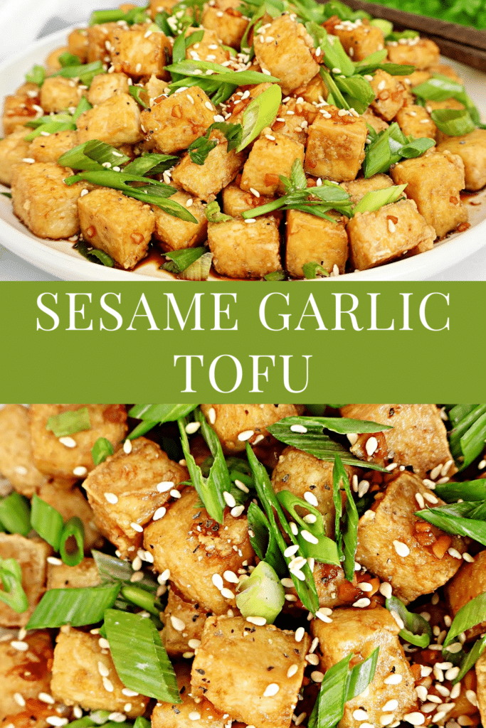 A plate of golden-brown tofu cubes garnished with chopped green onions and sesame seeds. The tofu is coated in a sesame garlic sauce. Text overlay reads Sesame Garlic Tofu.