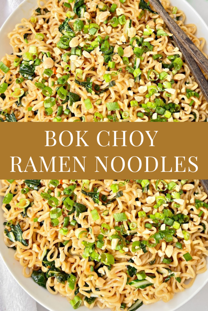 A plate of bok choy ramen noodles, an instant ramen stir fry, is garnished with chopped green onions and crushed peanuts, with wooden chopsticks on the side. The text Bok Choy Ramen Noodles is overlaid across the center.