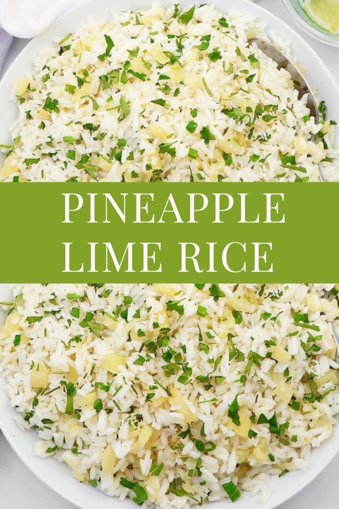 A white bowl filled with pineapple lime rice, garnished with chopped cilantro. Text across the center reads Pineapple Lime Rice in white letters on a green banner.
